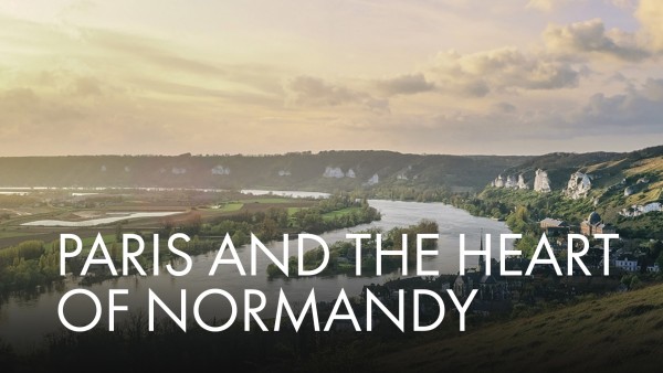 Paris & the Heart of Normandy