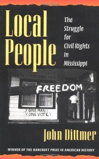 Local People: The Struggle for Civil Rights in Mississippi