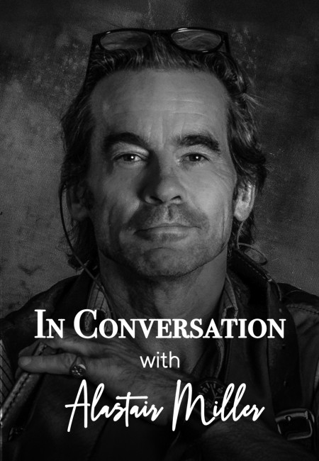 In Conversation with Alastair Miller